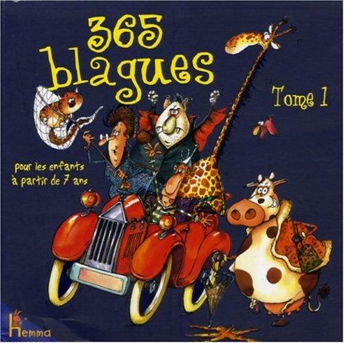 365 blagues : pour les enfants à partir de 7 ans. Vol. 1