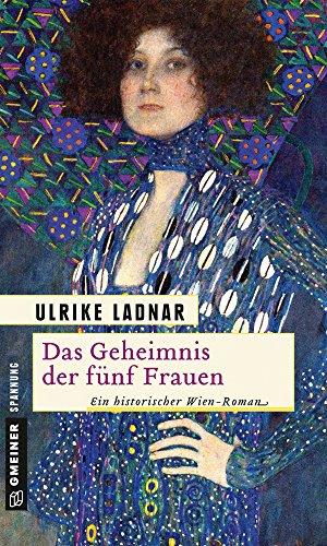 Das Geheimnis der fünf Frauen: Historischer Roman