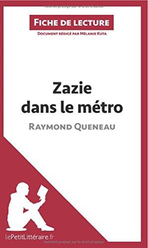 Zazie dans le métro de Raymond Queneau (Fiche de lecture) : Analyse complète et résumé détaillé de l'oeuvre