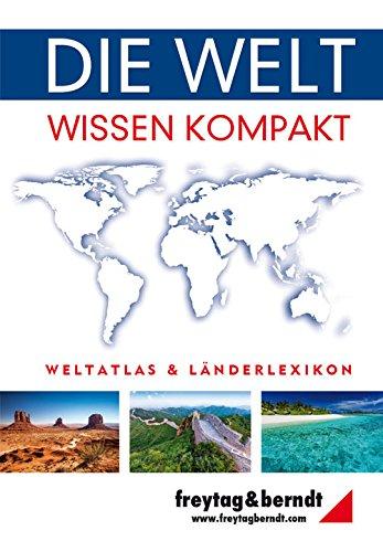 Freytag Berndt Atlanten, Die Welt - Wissen kompakt (freytag & berndt Bücher + Specials)