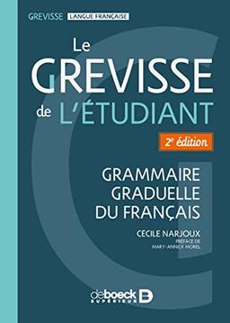 Le Grevisse de l'étudiant : Capes et agrégation lettres : grammaire graduelle du français