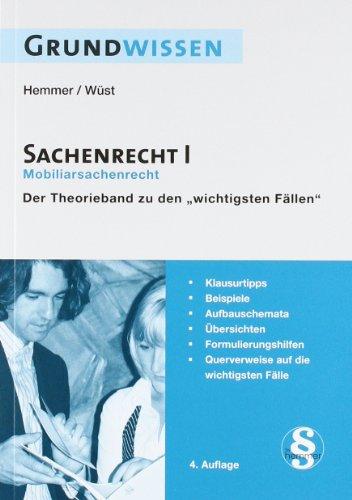 Grundwissen - Sachenrecht I: Mobiliarsachrecht