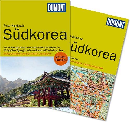 DuMont Reise-Handbuch Reiseführer Südkorea: mit Extra-Reisekarte