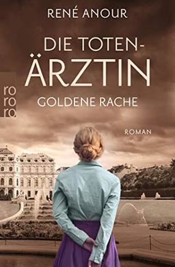 Die Totenärztin: Goldene Rache (Die Totenärztin-Reihe, Band 2)