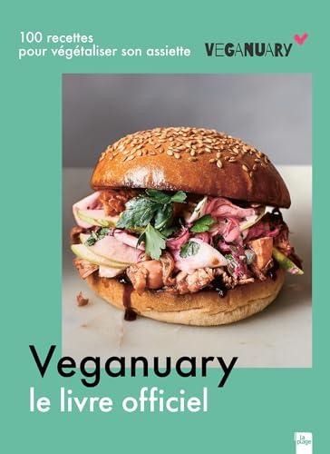 Veganuary : le livre officiel : 100 recettes pour végétaliser son assiette