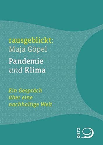 Pandemie und Klima: Ein Gespräch über eine nachhaltige Welt