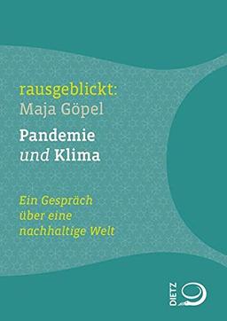 Pandemie und Klima: Ein Gespräch über eine nachhaltige Welt