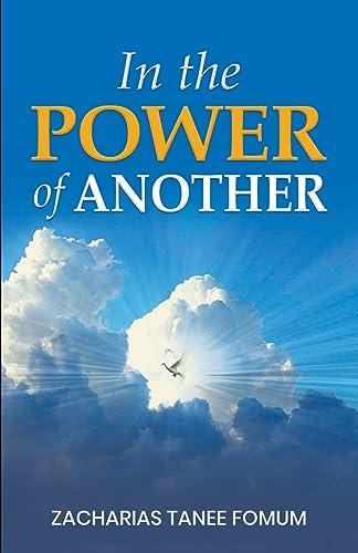 In The Power of Another (Spirit-Filled Life)