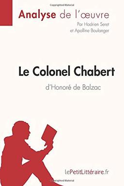 Le Colonel Chabert d'Honoré de Balzac (Analyse de l'oeuvre) : Analyse complète et résumé détaillé de l'oeuvre