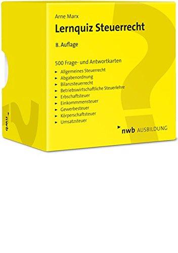 Lernquiz Steuerrecht: 500 Lernkarten mit Fragen und Antworten. Allgemeines Steuerrecht.Abgabenordnung. Bilanzsteuerrecht. Betriebswirtschaftliche ... Körperschaftsteuer. Umsatzsteuer.