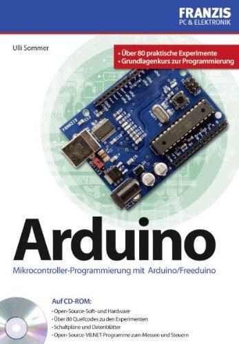 Praxisbuch Arduino - Mikrocontroller-Programmierung mit Arduino und Freeduino