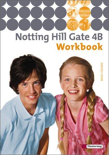 Notting Hill Gate - Ausgabe 2007: Workbook 4B