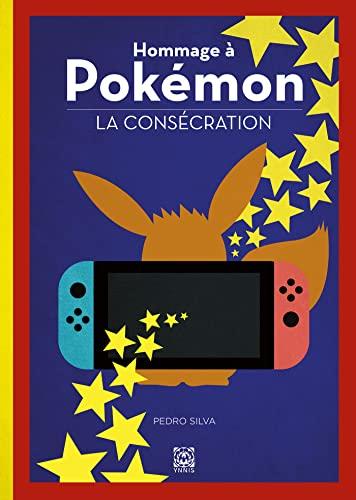 Hommage à Pokémon. La consécration