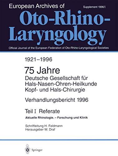 Referate: Aktuelle Rhinologie. - Forschung und Klinik (Verhandlungsbericht der Deutschen Gesellschaft für Hals-Nasen-Ohren-Heilkunde, Kopf- und . . . ... Kopf- und Hals-Chirurgie (1996 / 1))