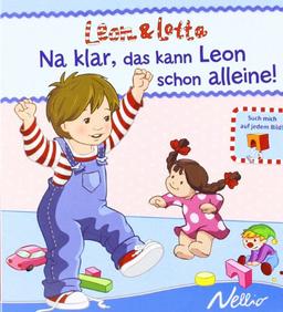 Na klar, das kann Leon schon alleine!: Leon-&-Lotta-Geschichten