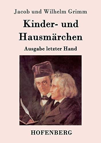 Kinder- und Hausmärchen: Ausgabe letzter Hand