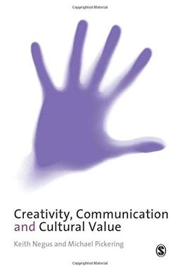 Creativity, Communication and Cultural Value