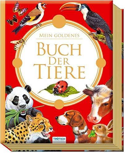 Mein goldenes Buch der Tiere: 20 x 25 cm, 320 Seiten (Lesebücher)