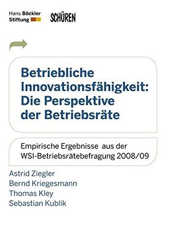 Betriebliche Innovationsfähigkeit:  Die Perspektive der Betriebsräte: Empirische Ergebnisse  aus der WSI-Betriebsrätebefragung 2008/09