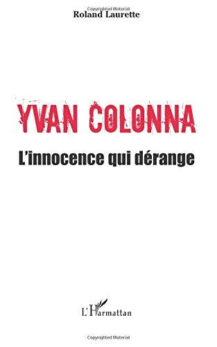 Yvan Colonna : l'innocence qui dérange