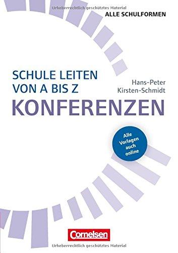 Schulmanagement: Schule leiten von A bis Z - Konferenzen: Buch mit Kopiervorlagen über Webcode