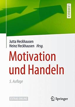 Motivation und Handeln (Springer-Lehrbuch)