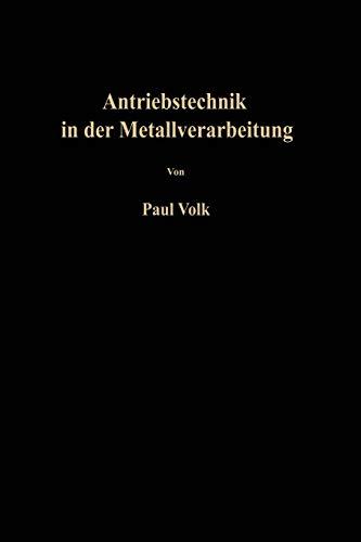 Antriebstechnik In Der Metallverarbeitung: Einführung In Die Automatisierung