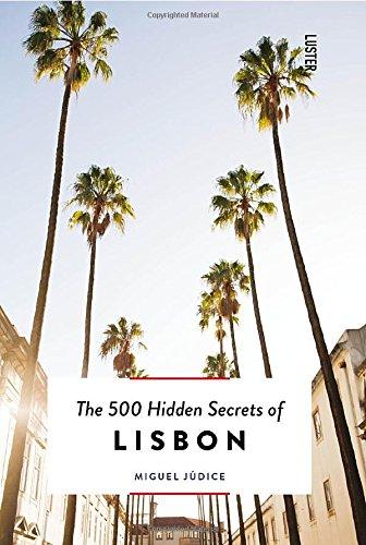 The 500 Hidden Secrets of Lisbon