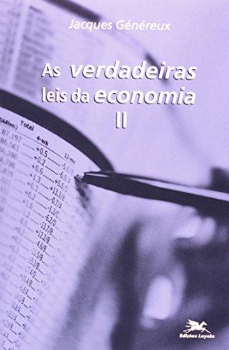 As Verdadeiras Leis Da Economia II (Em Portuguese do Brasil)