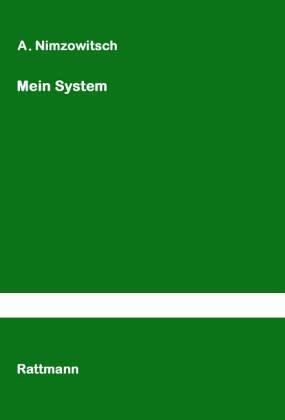 StartFragment. Mein System. Ein Lehrbuch des Schachspiels auf ganz neuartiger Grundlage