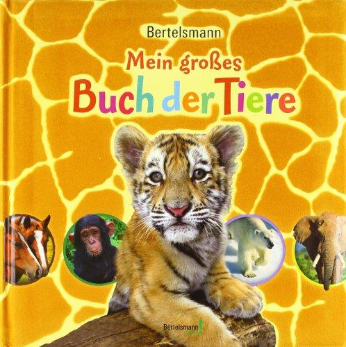 Mein großes Buch der Tiere