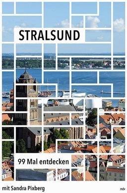 Stralsund: 99 Mal entdecken