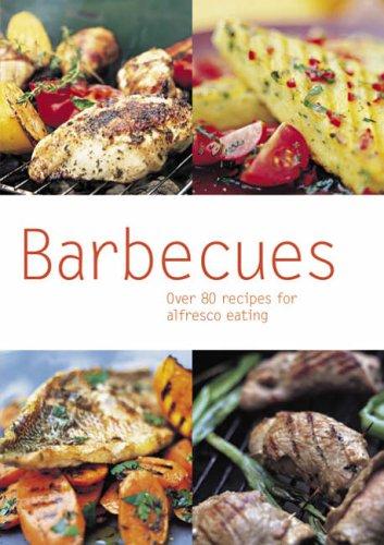 Barbecues (Pyramid PB): Over 80 Recipes for Alfresco Eating (Pyramid Paperbacks)