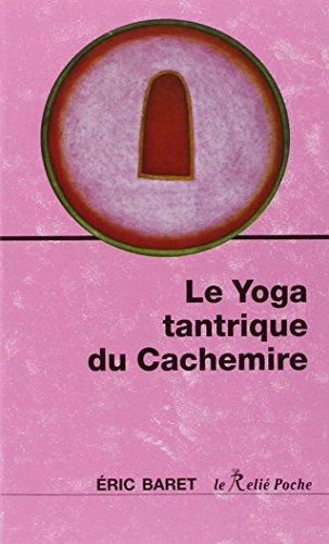 Le yoga tantrique du Cachemire