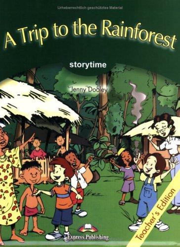 A Trip to the Rainforest - Teacher's Edition