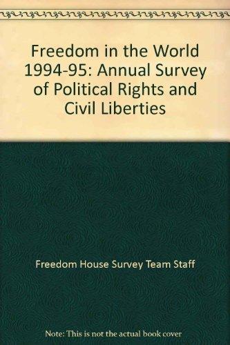 Freedom in the World: The Annual Survey of Political Rights and Civil Liberties 1994-1995