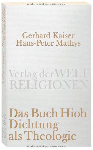 Das Buch Hiob. Dichtung als Theologie (Verlag der Weltreligionen Taschenbuch)