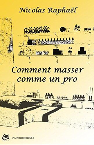 Comment masser comme un pro