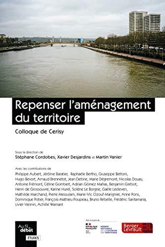 Repenser l'aménagement du territoire : colloque de Cerisy