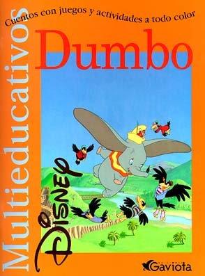 Dumbo: Cuentos con juegos y actividades a todo color (Multieducativos Disney)