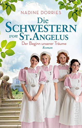 Die Schwestern von St. Angelus - Der Beginn unserer Träume: Roman (Lovely Lane, Band 1)