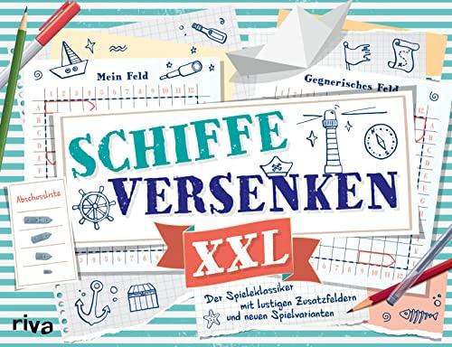 Schiffe versenken XXL: Der Spieleklassiker mit lustigen Zusatzfeldern und neuen Spielvarianten. Für Kinder und Erwachsene