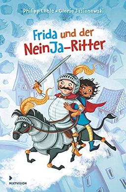 Frida und der NeinJa-Ritter