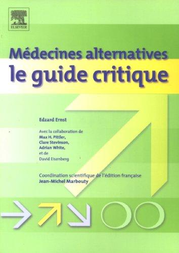 Médecines alternatives : le guide critique