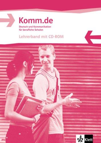 Komm.de. Deutsch und Kommunikation für berufliche Schulen / Lehrerband mit CD-ROM