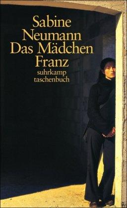 Das Mädchen Franz: Erzählung (suhrkamp taschenbuch)