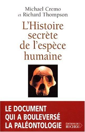 L'histoire secrète de l'espèce humaine