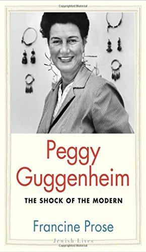 Peggy Guggenheim: The Shock of the Modern (Jewish Lives (Hardcover))