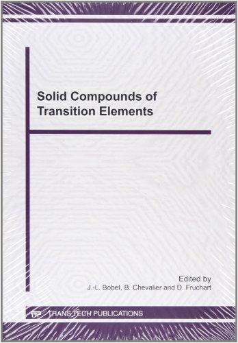 Solid Compounds of Transition Elements (Solid State Phenomena, Band 170)