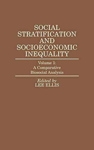 Social Stratification and Socioeconomic Inequality: Volume 1: A Comparative Biosocial Analysis